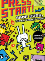 Press Start! : Game Over A Branches Book: Super Rabbit Boy! Book_1